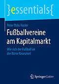 E-Book (pdf) Fußballvereine am Kapitalmarkt von Peter Thilo Hasler