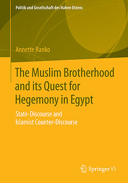 Couverture cartonnée The Muslim Brotherhood and its Quest for Hegemony in Egypt de Annette Ranko