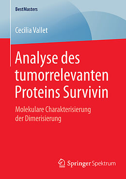 Kartonierter Einband Analyse des tumorrelevanten Proteins Survivin von Cecilia Vallet