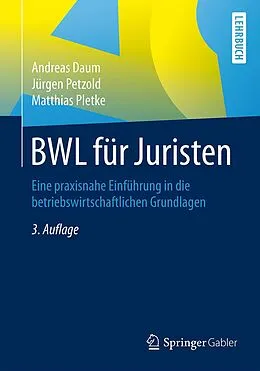 E-Book (pdf) BWL für Juristen von Andreas Daum, Jürgen Petzold, Matthias Pletke
