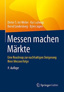 E-Book (pdf) Messen machen Märkte von Dieter S. Weiler, Kai Ludwigs, Bernd Lindenberg