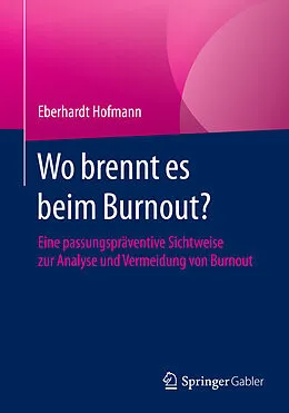 E-Book (pdf) Wo brennt es beim Burnout? von Eberhardt Hofmann