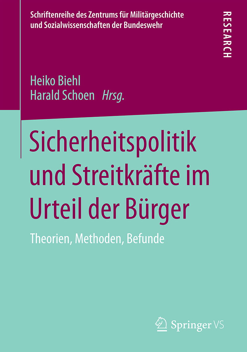 Sicherheitspolitik und Streitkräfte im Urteil der Bürger