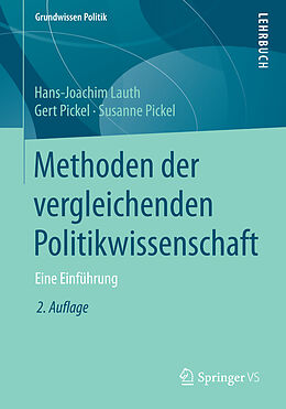 Kartonierter Einband Methoden der vergleichenden Politikwissenschaft von Hans-Joachim Lauth, Gert Pickel, Susanne Pickel