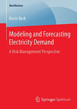 E-Book (pdf) Modeling and Forecasting Electricity Demand von Kevin Berk