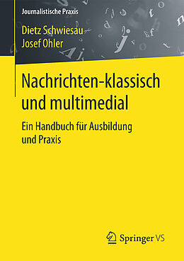 Kartonierter Einband Nachrichten - klassisch und multimedial von Dietz Schwiesau, Josef Ohler