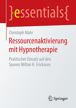 Kartonierter Einband Ressourcenaktivierung mit Hypnotherapie von Christoph Mahr