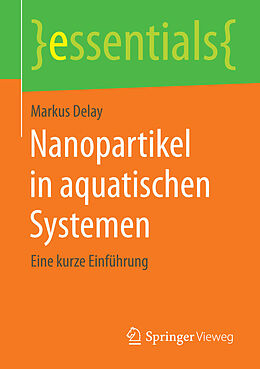 E-Book (pdf) Nanopartikel in aquatischen Systemen von Markus Delay