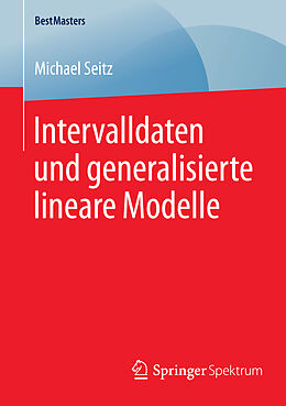 Kartonierter Einband Intervalldaten und generalisierte lineare Modelle von Michael Seitz