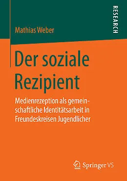E-Book (pdf) Der soziale Rezipient von Mathias Weber