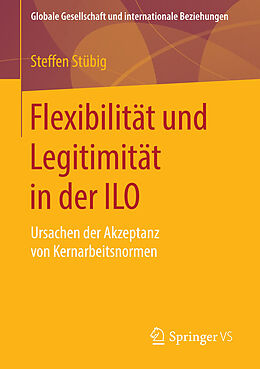 E-Book (pdf) Flexibilität und Legitimität in der ILO von Steffen Stübig