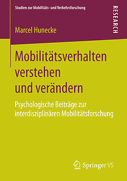 E-Book (pdf) Mobilitätsverhalten verstehen und verändern von Marcel Hunecke