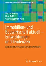 E-Book (pdf) Immobilien- und Bauwirtschaft aktuell - Entwicklungen und Tendenzen von 