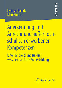E-Book (pdf) Anerkennung und Anrechnung außerhochschulisch erworbener Kompetenzen von Helmar Hanak, Nico Sturm