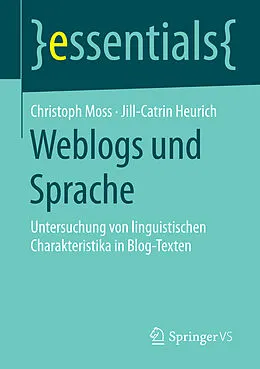 E-Book (pdf) Weblogs und Sprache von Christoph Moss, Jill-Catrin Heurich