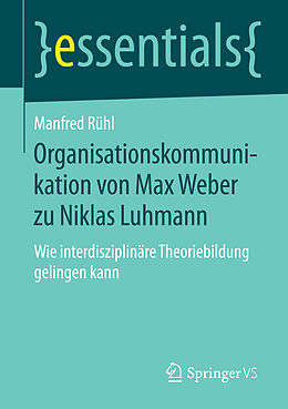 E-Book (pdf) Organisationskommunikation von Max Weber zu Niklas Luhmann von Manfred Rühl