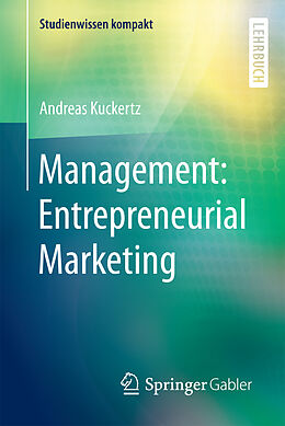 Kartonierter Einband Management: Entrepreneurial Marketing von Andreas Kuckertz