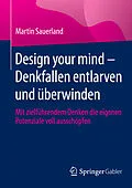 E-Book (pdf) Design your mind  Denkfallen entlarven und überwinden von Martin Sauerland
