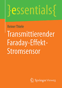 Kartonierter Einband Transmittierender Faraday-Effekt-Stromsensor von Reiner Thiele