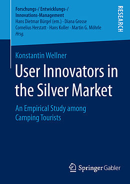 Kartonierter Einband User Innovators in the Silver Market von Konstantin Wellner