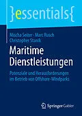 E-Book (pdf) Maritime Dienstleistungen von Mischa Seiter, Marc Rusch, Christopher Stanik