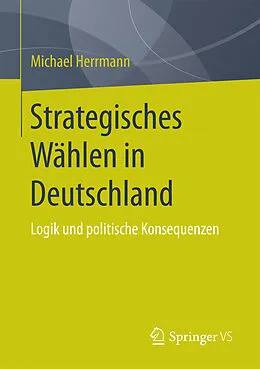 E-Book (pdf) Strategisches Wählen in Deutschland von Michael Herrmann