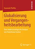 E-Book (pdf) Globalisierung und Vergangenheitsbearbeitung von Dominik Pfeiffer