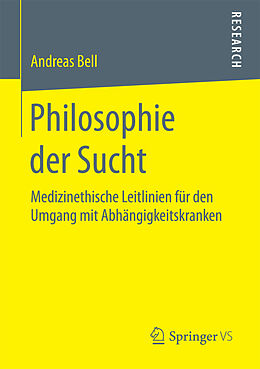 E-Book (pdf) Philosophie der Sucht von Andreas Bell