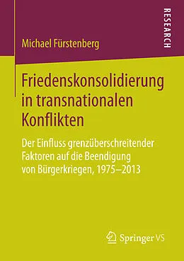 E-Book (pdf) Friedenskonsolidierung in transnationalen Konflikten von Michael Fürstenberg