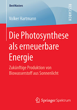 Kartonierter Einband Die Photosynthese als erneuerbare Energie von Volker Hartmann