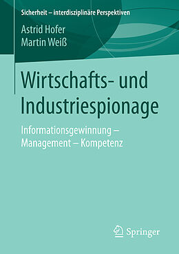 E-Book (pdf) Wirtschafts- und Industriespionage von Astrid Hofer, Martin Weiß