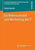 E-Book (pdf) Ein Referenzmodell zum Wertbeitrag der IT von Stefan Bartsch