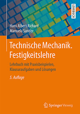 Kartonierter Einband Technische Mechanik. Festigkeitslehre von Hans Albert Richard, Manuela Sander