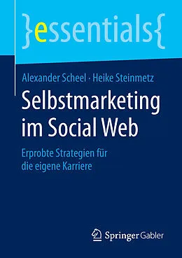 E-Book (pdf) Selbstmarketing im Social Web von Alexander Scheel, Heike Steinmetz