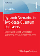 E-Book (pdf) Dynamic Scenarios in Two-State Quantum Dot Lasers von André Röhm