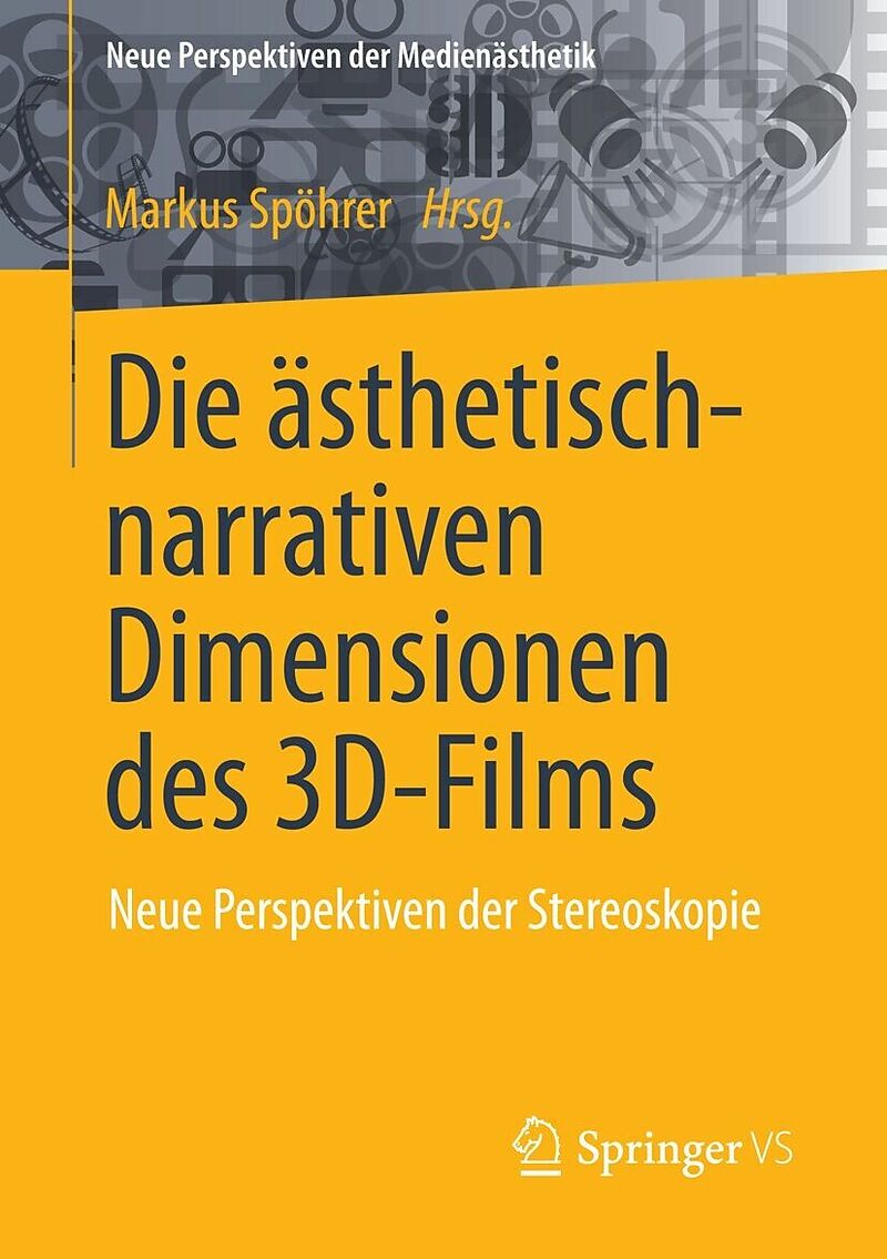 Die ästhetisch-narrativen Dimensionen des 3D-Films