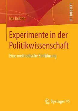 E-Book (pdf) Experimente in der Politikwissenschaft von Ina Kubbe