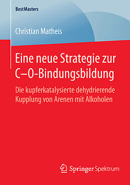 Kartonierter Einband Eine neue Strategie zur CO-Bindungsbildung von Christian Matheis