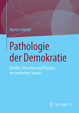 Kartonierter Einband Pathologie der Demokratie von Martin Sebaldt