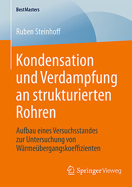 Kartonierter Einband Kondensation und Verdampfung an strukturierten Rohren von Ruben Steinhoff