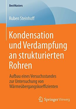 E-Book (pdf) Kondensation und Verdampfung an strukturierten Rohren von Ruben Steinhoff