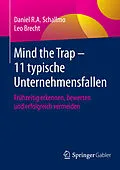 E-Book (pdf) Mind the Trap  11 typische Unternehmensfallen von Daniel R.A. Schallmo, Leo Brecht