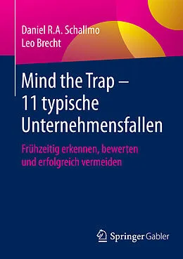 E-Book (pdf) Mind the Trap  11 typische Unternehmensfallen von Daniel R.A. Schallmo, Leo Brecht