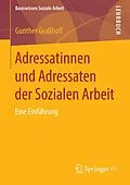E-Book (pdf) Adressatinnen und Adressaten der Sozialen Arbeit von Gunther Graßhoff
