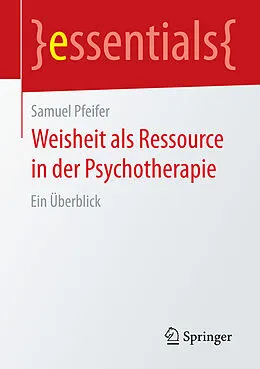 E-Book (pdf) Weisheit als Ressource in der Psychotherapie von Samuel Pfeifer