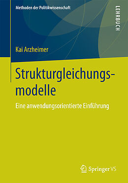 Kartonierter Einband Strukturgleichungsmodelle von Kai Arzheimer