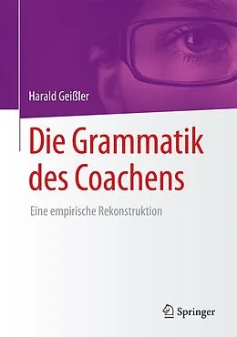 E-Book (pdf) Die Grammatik des Coachens von Harald Geißler