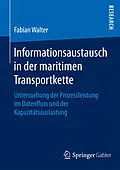 E-Book (pdf) Informationsaustausch in der maritimen Transportkette von Fabian Walter