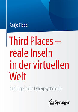 E-Book (pdf) Third Places  reale Inseln in der virtuellen Welt von Antje Flade