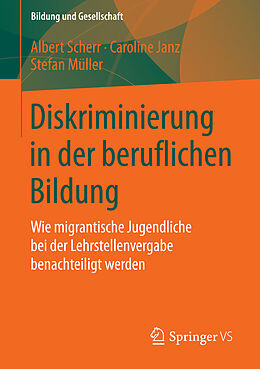 E-Book (pdf) Diskriminierung in der beruflichen Bildung von Albert Scherr, Caroline Janz, Stefan Müller